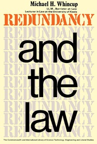 redundancy and the law 1st edition michael h. whincup 0081034768, 9780081034767