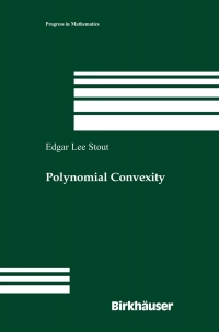 polynomial convexity 1st edition edgar lee stout 0817645373, 9780817645373