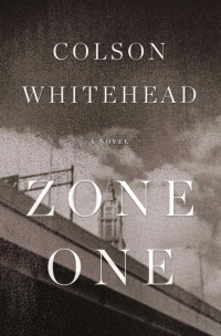 zone one 1st edition colson whitehead 0385528078, 0385535015, 9780385528078, 9780385535014