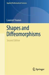 shapes and diffeomorphisms 2nd edition laurent younes 3662584956, 9783662584958