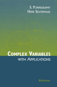 complex variables with applications 1st edition saminathan ponnusamy, herb silverman 0817644571, 9780817644574