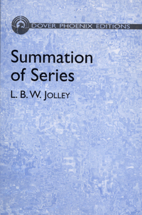 summation of series 1st edition l.b. w. jolley 0486441601, 9780486441603