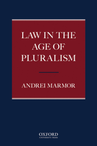 law in the age of pluralism 1st edition andrei marmor 0195338472, 9780195338478