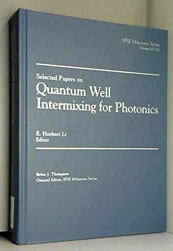 selected papers on quantum well intermixing for phontonics 1st edition e. herbert li 0819428566, 9780819428561