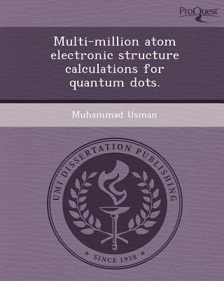 multi million atom electronic structure calculations for quantum dots 1st edition muhammad usman 1248955331,