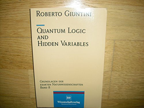 quantum logic and hidden variables 1st edition roberto giuntini 3411148314, 9783411148318