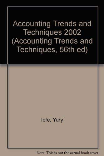 accounting trends and techniques 2002 accounting trends and technique 5th edition yury ,  iofe 087051430x,
