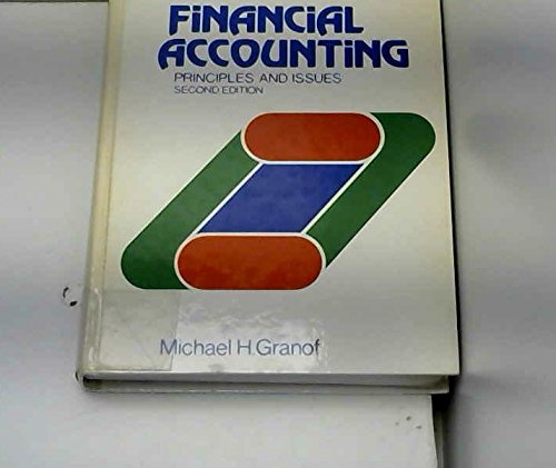 financial accounting principles and issues 2nd edition michael h granof 0133141535, 9780133141535
