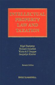 intellectual property law and taxation 7th edition nigel eastaway, richard gallafent, victor dauppe,