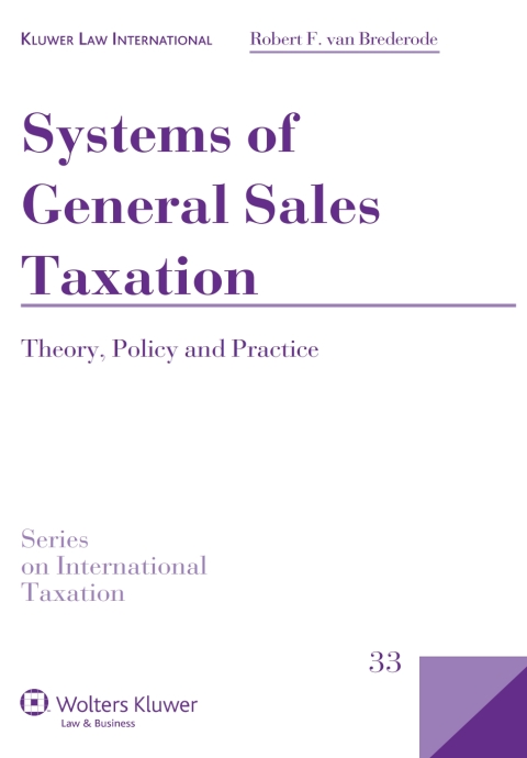 systems of general sales taxation 1st edition robert f. van brederode 9041154922, 9789041154927