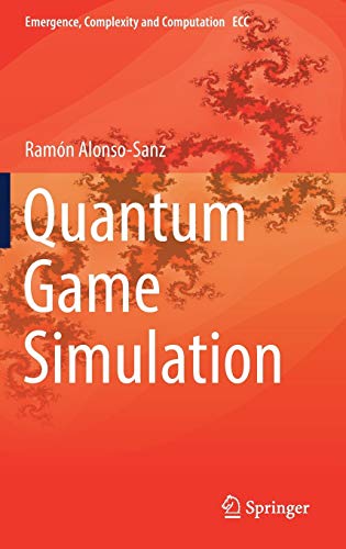 quantum game simulation 1st edition ramon alonso sanz 303019633x, 9783030196332