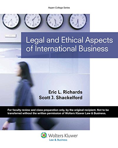 legal and ethical aspects of international business 1st edition eric l. richards , scott j. shackelford