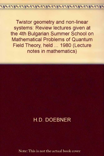 twistor geometry and non linear systems review lectures given at the  bulgarian summer school on mathematical