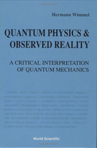 quantum physics and observed reality a critical interpretation of quantum mechanics 1st edition hermann