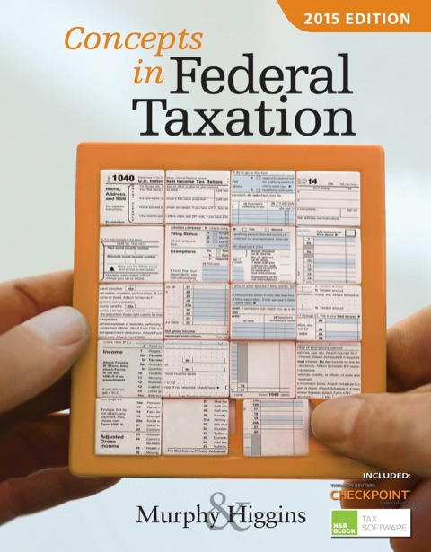 concepts in federal taxation 2015 2015 edition kevin e. murphy, mark higgins 1305177398, 9781305177390