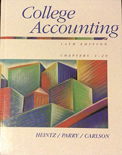 college accounting chapters 1-20 14th edition james a. heintz , robert w. parry, arthur e. carlson