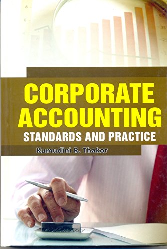 corporate accounting standards and practices 1st edition kumudini r. thakor 9383096101, 9789383096107