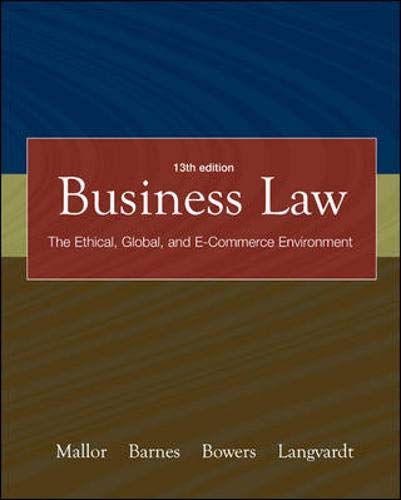 business law the ethical global and e commerce environment 13th edition jane p. mallor, a. james barnes,
