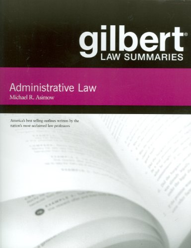 gilbert law summaries on administrative law 14th edition michael asimow 0314194312, 9780314194312