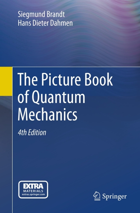 the picture book of quantum mechanics 4th edition siegmund brandt, hans dieter dahmen 1461439515,