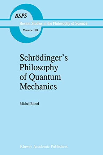 schrdingers philosophy of quantum mechanics 1st edition michael bitbol 0792342666, 9780792342663