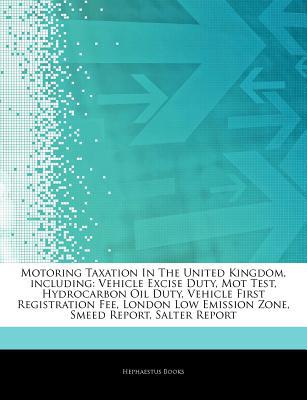 motoring taxation in the united kingdom including vehicle excise duty mot test hydrocarbon oil duty vehicle