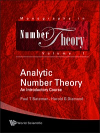 analytic number theory an introductory course 1st edition paul trevier bateman, harold g diamond 9812560807,