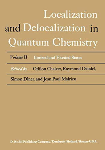 localization and delocalization in quantum chemistry ionized and excited states volume ii 1st edition odilon