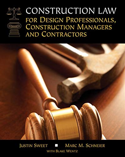 construction law for design professionals construction managers and contractors 1st edition justin sweet ,