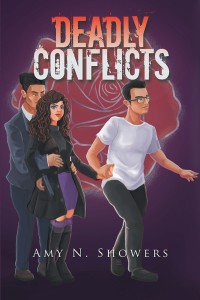 deadly conflicts 1st edition amy n. showers 1543482694, 1543482686, 9781543482690, 9781543482683