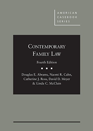 contemporary family law 4th edition douglas e. abrams , naomi r. cahn , catherine j. ross , david d. meyer ,