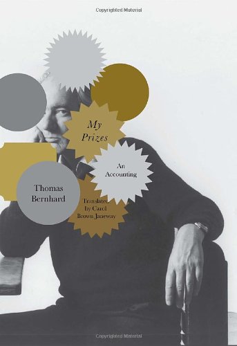 my prizes an accounting 1st american edition thomas bernhard 0307272877, 9780307272874