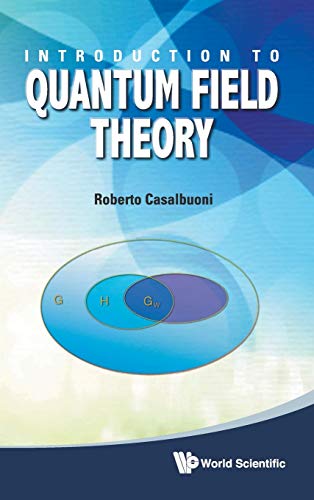 introduction to quantum field theory 1st edition roberto casalbuoni 9814329347, 9789814329347