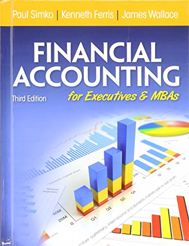 financial accounting for executives and mbas 3rd edition paul j. simko , kenneth ferris , james wallace