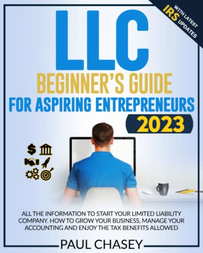 llc beginners guide for aspiring entrepreneurs all the information to start your limited liability company
