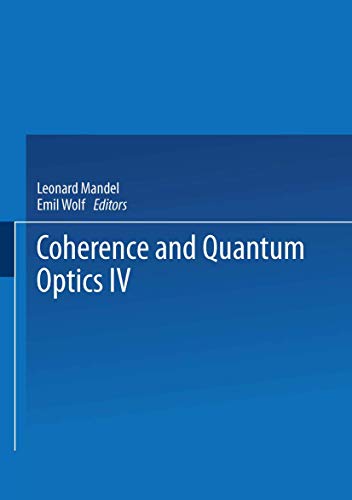 coherence and quantum optics iv 1st edition l. mandel, emil wolf 0306400383, 9780306400384