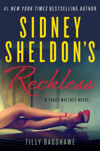 sidney sheldons reckless 1st edition sidney sheldon, tilly bagshawe 0062304062, 0062304070, 9780062304063,