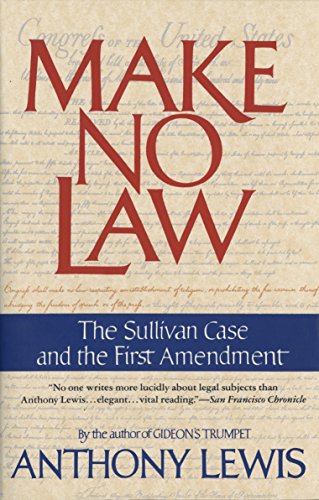 make no law the sullivan case and the first amendment 1st edition anthony lewis 0679739394, 9780679739395