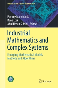 industrial mathematics and complex systems emerging mathematical models methods and algorithms 1st edition