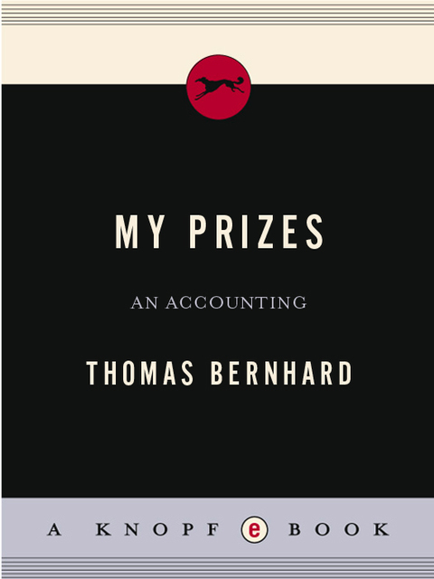 my prizes an accounting 3rd edition thomas bernhard 0307594238, 9780307594235