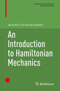 an introduction to hamiltonian mechanics 1st edition gerardo f. torres del castillo 3319952242, 9783319952246