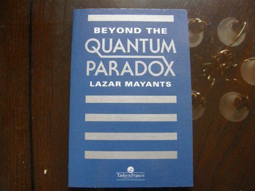beyond the quantum paradox 1st edition lazar mayants 0748402071, 9780748402076