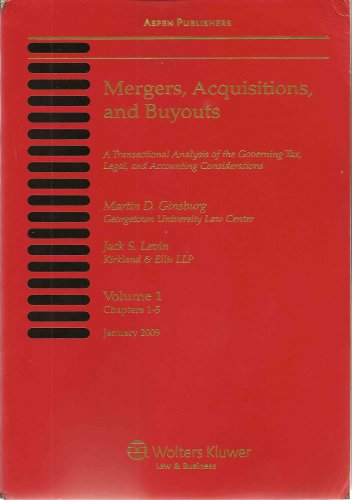 mergers acquisitions and buyouts a transactional analysis of the governing tax legal and accounting