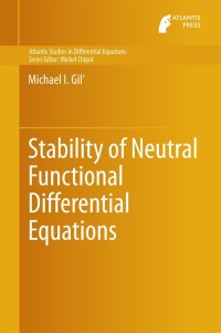 stability of neutral functional differential equations 1st edition michael i. gil 9462390908, 9789462390904