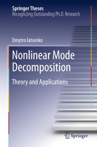 nonlinear mode decomposition theory and applications 1st edition dmytro iatsenko 3319200151, 9783319200156
