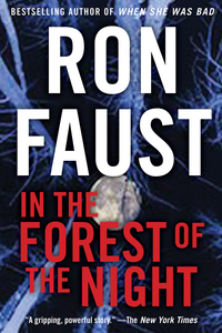 in the forest of the night  ron faust 1630263605, 1620454378, 9781630263607, 9781620454374
