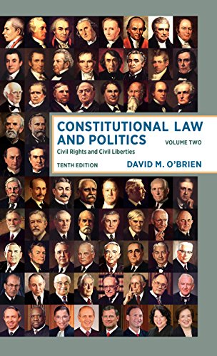 constitutional law and politics civil rights and civil liberties volume 2 10th edition david m. o'brien