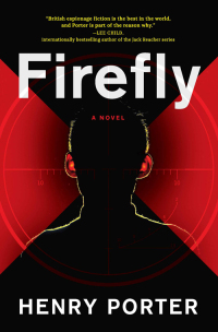 firefly 1st edition henry porter 0802147690, 0802146759, 9780802147691, 9780802146755