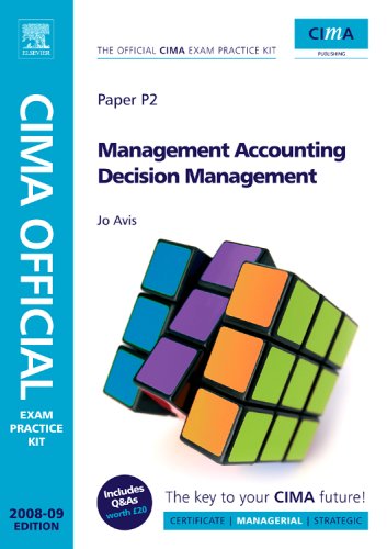 cima official exam practice kit management accounting decision management 2009 edition jo avis 0750686766,