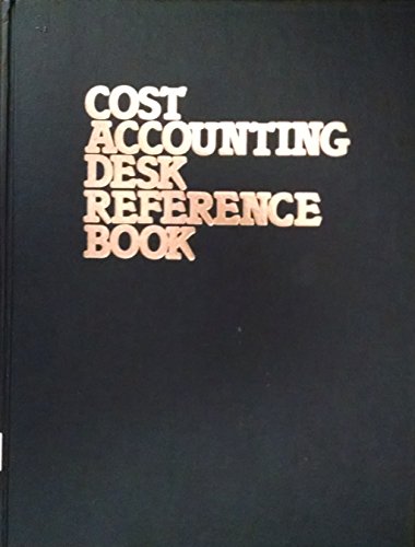 cost accounting desk reference book 1st edition thomas s. dudick, george kraus, lawrence c. best, larry best